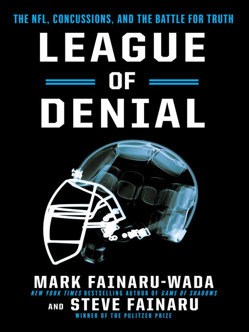 Title details for League of Denial by Mark Fainaru-Wada - Wait list